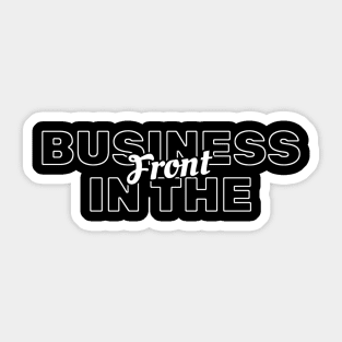 Business in the front - Mullet Sticker